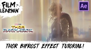 Thor Ragnarok Bifrost Effect Tutorial  Film Learnin [upl. by Ahsenit953]