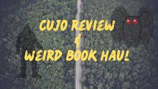 Cujo Review and a Weird Book Haul [upl. by Linoel]