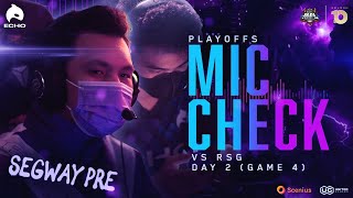 MIC CHECK ECHO vs RSG GAME 4 PLAYOFFS DAY 2 [upl. by Schrader]