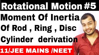 Rotational Motion 05  Moment Of Inertia Of Continous Bodies  Rod  Ring Disc CylinderTriangle [upl. by Imogen]