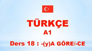 TÜRKÇE A1  Ders 18  yA GÖRE [upl. by Dammahom]