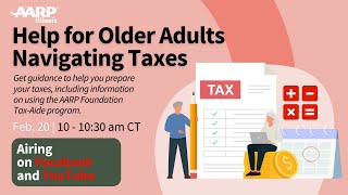 Navigating Taxes in Your Senior Years with AARP Foundation TaxAide [upl. by Petua]