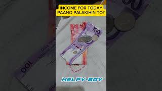 INCOME FOR TODAY  PAANO PALAKIHIN TO  money motivation coin [upl. by Reyem]