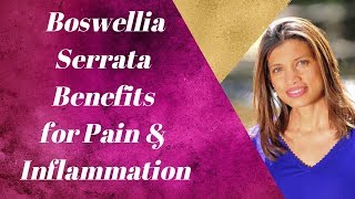 Boswellia Serrata Benefits for Pain and Inflammation [upl. by Ynotna]