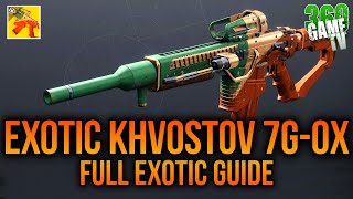 How to get EXOTIC Khvostov 7G0X  Full EXOTIC Guide Guide  Tutorial  Destiny 2 [upl. by Joyan519]