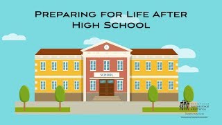 PREPARING FOR LIFE AFTER HIGH SCHOOL [upl. by Rotow]