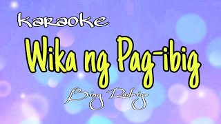 Wika ng Pagibig  karaoke [upl. by Marfe]