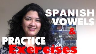 LEARN SPANISH VOWELS Lesson amp Spanish pronunciation tips Basic Spanish [upl. by Ashling]