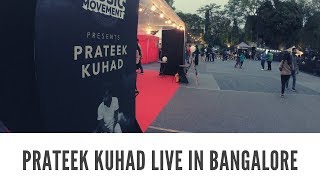 Prateek Kuhad Live in Bangalore  Budding n Creative [upl. by Nnayllehs691]