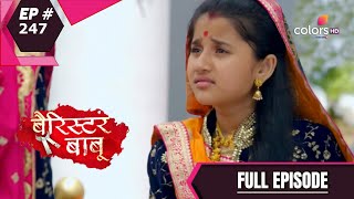 Barrister Babu  बैरिस्टर बाबू  Episode 247  19 April 2021 [upl. by Merari]