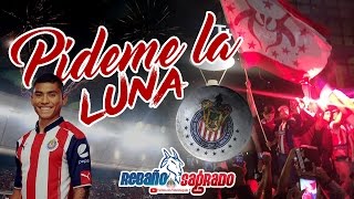 Pídeme la luna  Chivas con LETRA [upl. by Erbe]