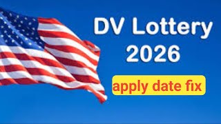 Dv Lottery 2026 application form online  Dv 2026 apply date  Dv lottery 2026 [upl. by Ettedranreb318]