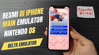 Akhirnya Delta Emulator Resmi di iOS iPhone bisa main Nintendo DS Nintendo 64 SNES GBA GBC dll [upl. by Notrub]