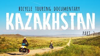 36 Docu  By Bicycle through Kazakhstan  Part 2 [upl. by Yuh580]