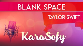 Blank space karaoke  Taylor Swift karaoke [upl. by Halilahk]