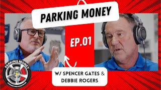 Parking Money Ep 1 w Spencer Gates Debbie Rogers [upl. by Citron]