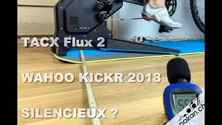 KICKR 2018 ou Tacx Flux 2 lequel est le plus silencieux [upl. by Nacim97]