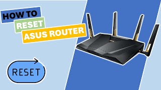 How to Reset an ASUS Router Factory Default Settings [upl. by Byron]