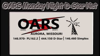 OARS Monday Night DStar Net W0OAR B Gateway n REF059A [upl. by Dnomse495]