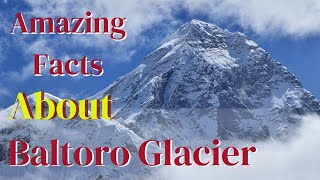 Why the Baltoro Glacier is Crucial for Pakistans Environment [upl. by Cory]