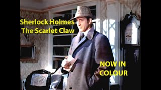 Shelock Holmes  The Scarlet Claw  1944  Starring Basil Rathbone and Nigel Bruce  Now in Colour [upl. by Euqinitram]