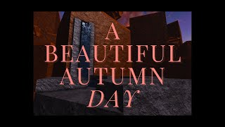 A Beautiful Autumn Day Tier 5  Completion [upl. by Aened]