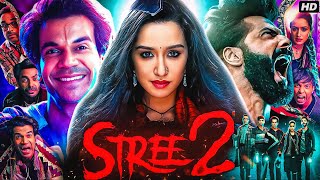 Stree 2 Full Movie In Hindi  Rajkummar Rao  Shraddha Kapoor  Pankaj Tripathi  Review amp Facts HD [upl. by Llenej]