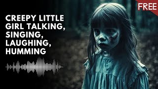 Creepy Little Girl Talking Singing Whispering Humming  1 Hour of Scary Voice Horror Sounds [upl. by Adamec14]