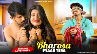 Bharosa Pyar Tera  Triangle Bewafa Love Story  Husband Vs Wife Sad Love Story  Sahir Ali Bagga [upl. by Raymond542]