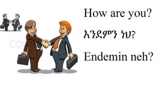 Greeting people in amharic Ehiopian language አማርኛ ሰላምታ [upl. by Marsland]