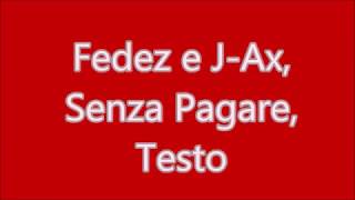 JAx Fedez amp TPain Senza pagare audio testo [upl. by Seigler398]