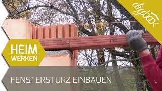 Fenstersturz und Türsturz einbauen [upl. by Airlee903]