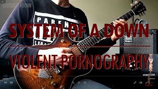 System Of A Down  Violent Pornography guitar cover [upl. by Anieral]