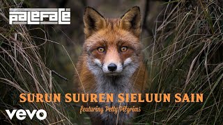 Paleface  Surun suuren sieluun sain Audio ft Petty Pilgrims [upl. by Okajima]