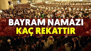 Bayram namazı kaç rekattır  Bayram namazı nasıl kılınır [upl. by Mufinella188]