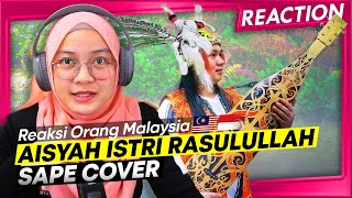 🇲🇾 Reaction Aisyah Istri Rasulullah SAPE COVER Sungguh Keren [upl. by Jobina669]