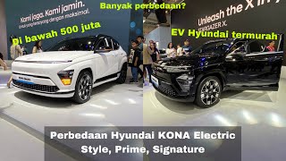 Perbedaan Hyundai KONA Electric Style Prime Signature Std RangeLong Range  Review Crossover EV [upl. by Thain]