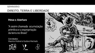 Acumulação primitiva e a expropriação da terra no brasil  Maurício Mulinari e Gustavo Machado [upl. by Zola]