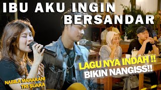 IBU AKU INGIN BERSANDAR  NABILA MAHARANI FT TRI SUAKA [upl. by Mariande885]