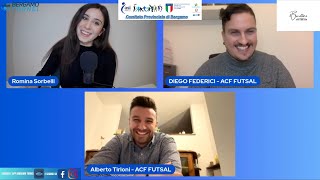 Intervista a Diego Federici e Alberto Tirloni dellACF Futsal  Serie A Calcio a 5 [upl. by Yenhpad]