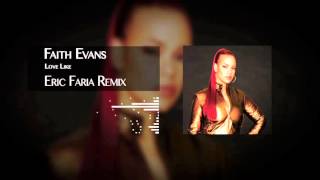 Faith Evans Love Like Eric Faria Remix [upl. by Ddal]