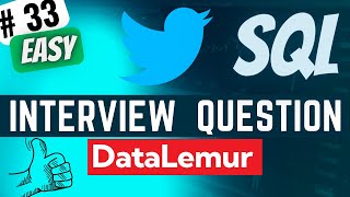 TWITTER Interview Question Solved  SQL  quotHistogram of Tweetsquot  Everyday Data Science [upl. by Trina]