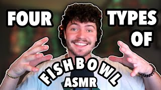 ASMR Fishbowl Trigger  FOUR Tingly Variations [upl. by Gnah954]