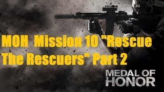 Medal Of Honor Ending Mission 10 quotRescue The Rescuersquot PC Gameplay Part 2 HD [upl. by Holton]