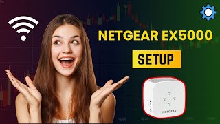 Netgear EX5000 Setup and Configuration Steps [upl. by Arteid]