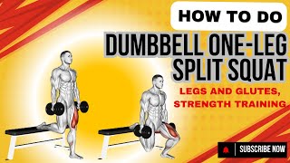 How to do Dumbbell one leg split squat Quadriceps Hamstrings Gastrocnemius gym workout [upl. by Enimsaj]