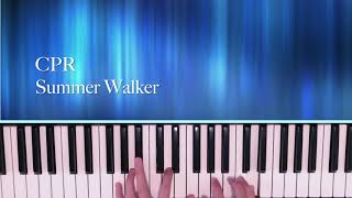 CPR  Summer Walker Piano Cover [upl. by Bacchus]