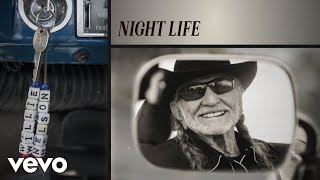 Willie Nelson  Night Life Official Audio [upl. by Oregolac]