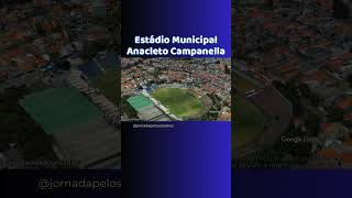 Estádio Municipal Anacleto Campanella [upl. by Tenaj]