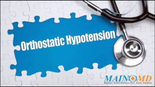 Orthostatic Hypotension ¦ Treatment and Symptoms [upl. by Attenoj517]